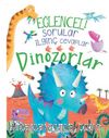 Eğlenceli Sorular İlginç Cevaplar – Dinozorlar