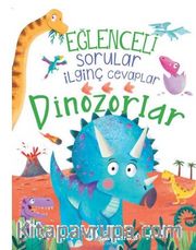 Eğlenceli Sorular İlginç Cevaplar – Dinozorlar