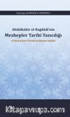 Abdülkahir el-Bağdadî’nin  Mezhepler Tarihi Yazıcılığı  el-Fark beyne’l-Fırak’ın Söylem Analizi