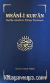 Meanî-i Kur’an Kur’an-ı Kerîm’in Türkçe Tercümesi