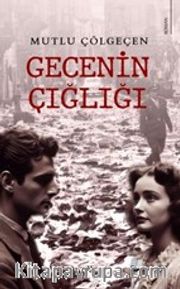 Gecenin Çığlığı