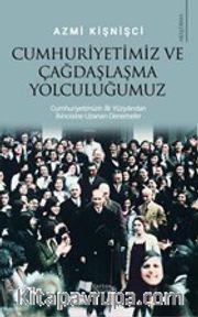 Cumhuriyetimiz ve Çağdaşlaşma Yolculuğumuz