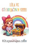 Lila ve Gökkuşağının Sırrı