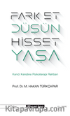 Fark Et Düşün Hisset Yaşa & Kendi Kendine Psikoterapi Rehberi