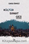 Kültür-Sanat-Gezi Yazılarım