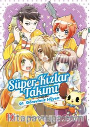 Süper Kızlar Takımı 1 / Görevimiz Hijyen