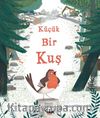 Küçük Bir Kuş