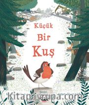 Küçük Bir Kuş