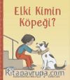 Elki Kimin Köpeği?