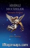 Sihirli Mucizeler & Dönüşüm Rehberi