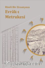 Rizeli Bir Ziraatçının Evrak-ı Metrukesi