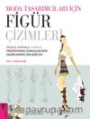 Moda Tasarımcıları İçin Figür Çizimleri