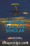 Havada Kalan Sorular