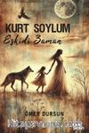 Kurt Soylum & Eskidi Zaman