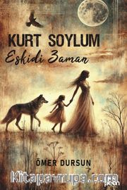 Kurt Soylum <br /> Eskidi Zaman