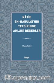 Ratib en-Nabulsî'nin Tefsirinde Ahlakî Değerler