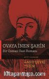 Ovaya İnen Şahin & Bir Osman Gazi Romanı