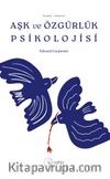 Aşk ve Özgürlük Psikolojisi 