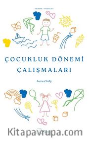 Çocukluk Dönemi Çalışmaları 