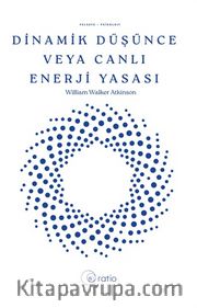Dinamik Düşünce veya Canlı Enerji Yasası