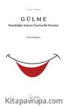 Gülme & Komikliğin Anlamı Üzerine Bir Deneme