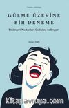 Gülme Üzerine Bir Deneme & Biçimleri Nedenleri Gelişimi ve Değeri
