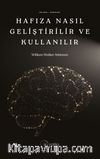 Hafıza Nasıl Geliştirilir Eğitilir ve Kullanılır
