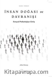 İnsan Doğası ve Davranışı <br /> Sosyal Psikolojiye Giriş