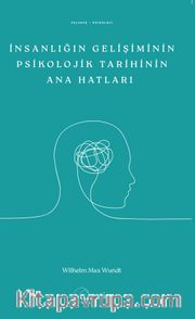 İnsanlığın Gelişiminin Psikolojik Tarihinin Ana Hatları