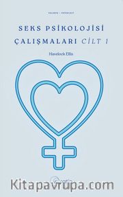 Seks Psikolojisi Çalışmaları Cilt 1