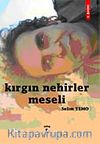 Kırgın Nehirler Meseli