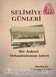 Selimiye Günleri Bir Askeri Ortaokulun İzleri