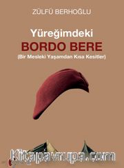 Yüreğimdeki Bordo Bere