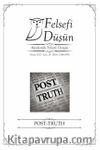 Felsefi Düşün Sayı:24 Post-Truth