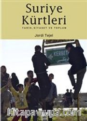 Suriye Kürtleri <br /> Tarih, Siyaset ve Toplum