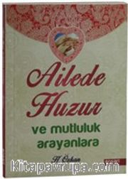 Ailede Huzur ve Mutluluk Arayanlara