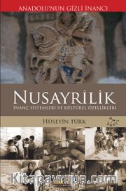 Nusayrilik <br /> İnanç Sistemleri ve Kültürel Özellikleri