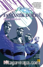 Fantastik Dörtlü Hayat Hikayesi