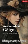Aralarındaki Gölge