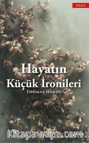 Hayatın Küçük İronileri