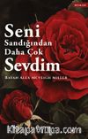 Seni Sandığından Daha Çok Sevdim