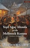 Yeşil Ağaç Altında Ya Da Mellstock Korosu