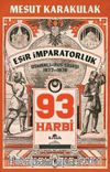93 Harbi & 1877-1878 Osmanlı-Rus Savaşı