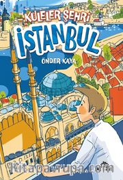 Kuleler Şehri İstanbul