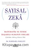 Sayısal Zeka & Matematik ve Fende Başarılı Olmanın Sırları (Cebirden Kalmış Olsanız Bile)