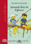 Şamatalı Köy'de Eğlence / Şamatalı Köy 2. Kitap (Ciltli)