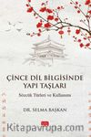 Çince Dil Bilgisinde Yapı Taşları - Sözcük Türleri ve Kullanımı