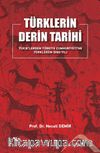 Türklerin Derin Tarihi Ti(R)K’lerden Türkiye Cumhuriyetine  Türklüğün 5000 Yılı