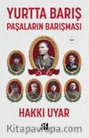 Yurtta Barış: Paşaların Barışması