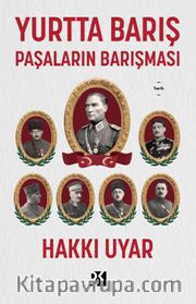 Yurtta Barış: Paşaların Barışması